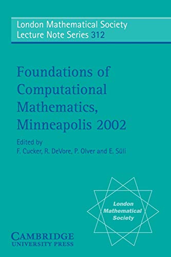 9780521542531: Foundations of Computational Mathematics, Minneapolis 2002 (London Mathematical Society Lecture Note Series, Series Number 312)