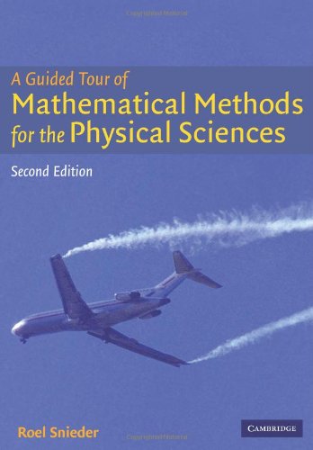 9780521542616: A Guided Tour of Mathematical Methods: For the Physical Sciences