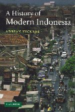 A History of Modern Indonesia - Vickers, Adrian