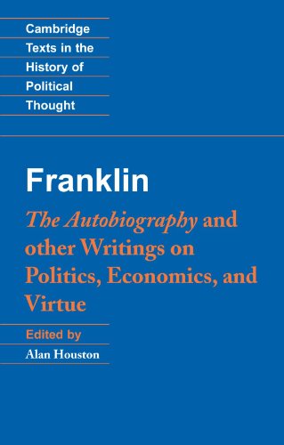 Stock image for Franklin: The Autobiography and Other Writings on Politics, Economics, and Virtue (Cambridge Texts in the History of Political Thought) for sale by SecondSale