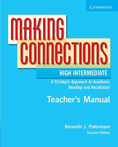 Imagen de archivo de Making Connections High Intermediate Teacher's Manual: An Strategic Approach to Academic Reading and Vocabulary a la venta por Chiron Media