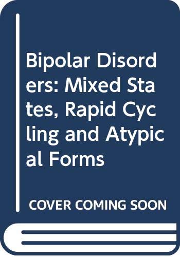 9780521542890: Bipolar Disorders: Mixed States, Rapid Cycling and Atypical Forms