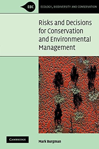 Imagen de archivo de Risks and Decisions for Conservation and Environmental Management (Ecology, Biodiversity and Conservation) a la venta por WorldofBooks