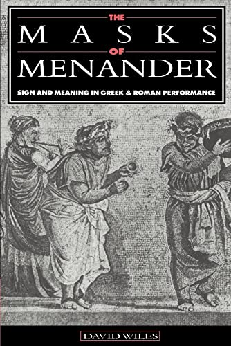 Beispielbild fr The Masks of Menander : Sign and Meaning in Greek and Roman Performance zum Verkauf von Better World Books Ltd