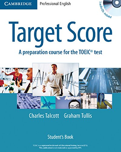 9780521543736: Target Score Student's Book with 2 Audio CDs and Test Booklet with Audio CD: A Preparation Course for the TOEIC Test