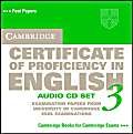 Stock image for Cambridge Certificate of Proficiency in English 3 Audio CD Set (2 CDs): Examination Papers from University of Cambridge ESOL Examinations (CPE Practice Tests) for sale by SecondSale