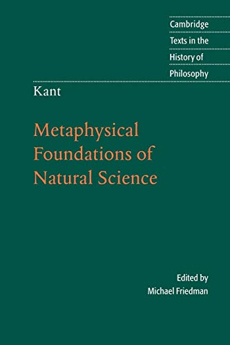 Stock image for Kant: Metaphysical Foundations of Natural Science (Cambridge Texts in the History of Philosophy) for sale by Chiron Media