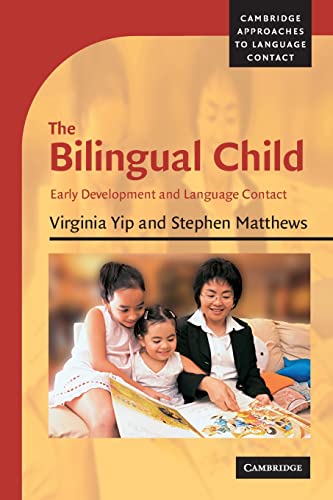 Stock image for The Bilingual Child : Early Development and Language Contact for sale by Better World Books