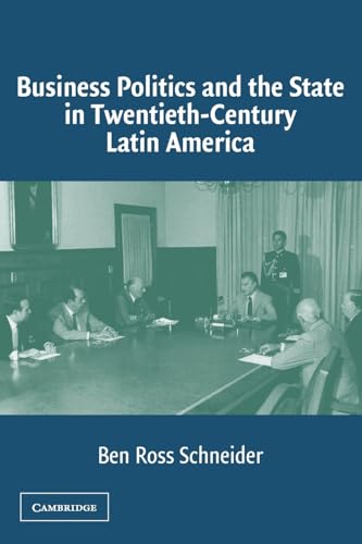 Beispielbild fr Business Politics and the State in Twentieth-Century Latin America zum Verkauf von WorldofBooks