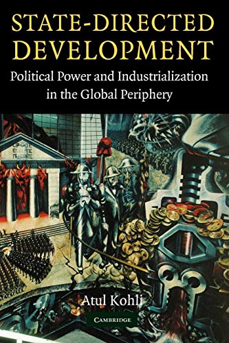 Imagen de archivo de State-Directed Development: Political Power and Industrialization in the Global Periphery a la venta por The Maryland Book Bank