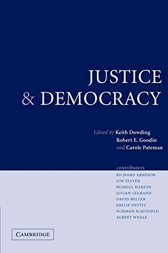 Justice and Democracy: Essays for Brian Barry - Dowding, K. (ed) et al
