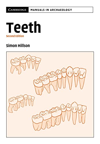 9780521545495: Teeth 2nd Edition Paperback (Cambridge Manuals in Archaeology)