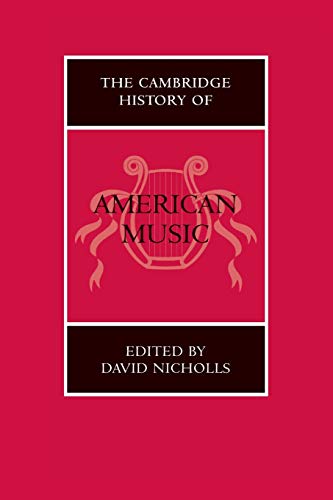 9780521545549: The Cambridge History of American Music Paperback (The Cambridge History of Music)