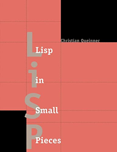 Beispielbild fr Lisp in Small Pieces zum Verkauf von Byrd Books