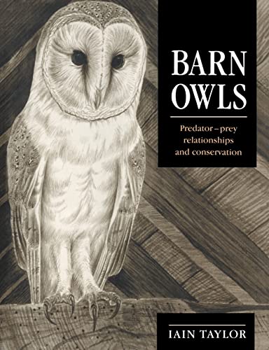 9780521545877: Barn Owls: Predator-Prey Relationships and Conservation
