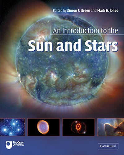 An Introduction to the Sun and Stars. - Green, S