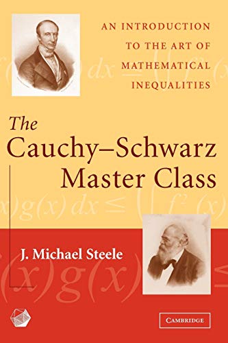9780521546775: The Cauchy-Schwarz Master Class: An Introduction to the Art of Mathematical Inequalities (Maa Problem Books Series.)