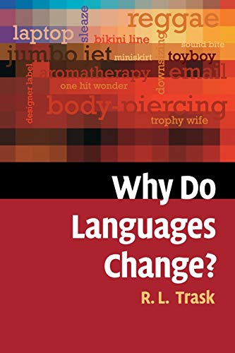 Beispielbild fr Why Do Languages Change? zum Verkauf von WorldofBooks
