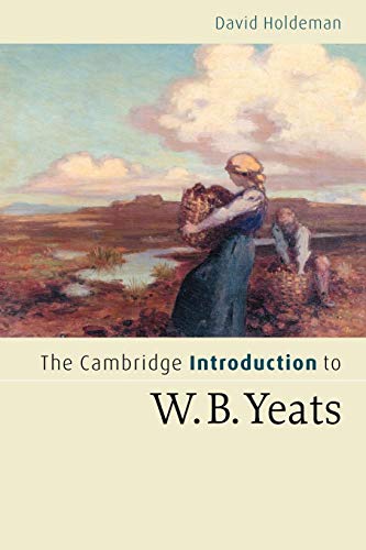 Imagen de archivo de The Cambridge Introduction to W.B. Yeats (Cambridge Introductions to Literature) a la venta por BooksRun