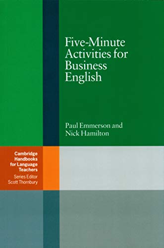 Stock image for Five-Minute Activities for Business English (Cambridge Handbooks for Language Teachers) for sale by Ergodebooks