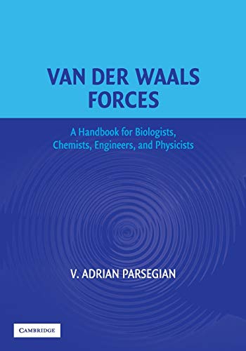 Van Der Waals Forces: A Handbook for Biologists, Chemists, Engineers, and Physicists (Paperback) - V. Adrian Parsegian