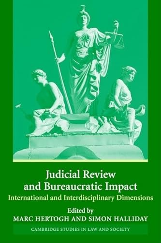 Beispielbild fr Judicial Review and Bureaucratic Impact: International and Interdisciplinary Perspectives (Cambridge Studies in Law and Society) zum Verkauf von Powell's Bookstores Chicago, ABAA