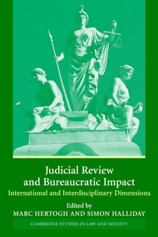 Stock image for Judicial Review and Bureaucratic Impact: International and Interdisciplinary Perspectives (Cambridge Studies in Law and Society) for sale by Powell's Bookstores Chicago, ABAA