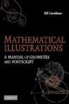 Stock image for Mathematical Illustrations: A Manual of Geometry and PostScript for sale by OddReads