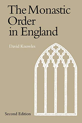 9780521548083: The Monastic Order in England: A History of its Development from the Times of St Dunstan to the Fourth Lateran Council 940-1216