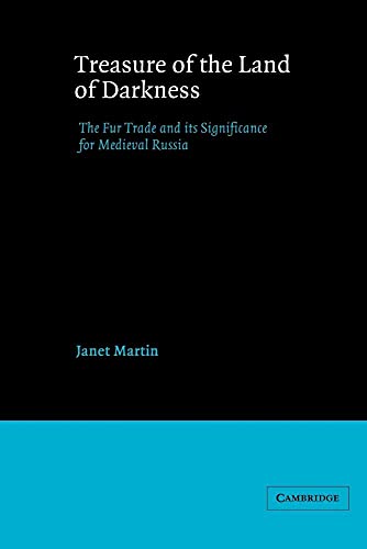 9780521548113: Treasure of the Land of Darkness: The Fur Trade and its Significance for Medieval Russia
