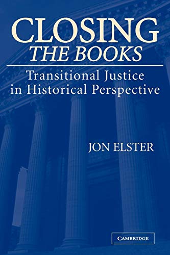 Beispielbild fr Closing the Books: Transitional Justice in Historical Perspective zum Verkauf von Wonder Book