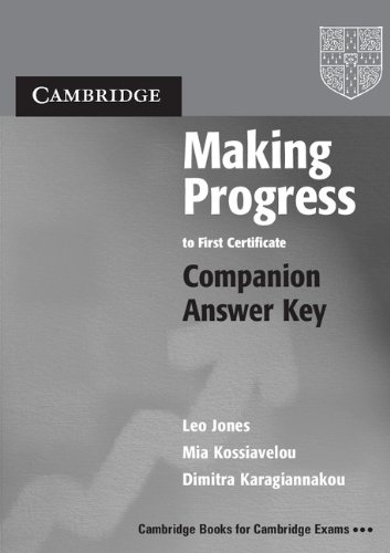 Making Progress to First Certificate Companion Answer Key (9780521548564) by Jones, Leo; Kossiavelou, Mia; Karagiannakou, Dimitra