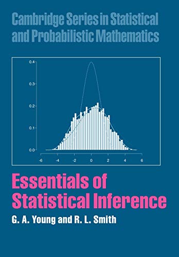 Beispielbild fr Essentials of Statistical Inference: 16 (Cambridge Series in Statistical and Probabilistic Mathematics, Series Number 16) zum Verkauf von WorldofBooks