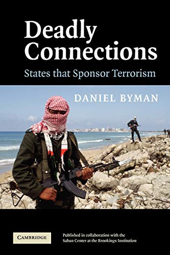 Beispielbild fr Deadly Connections: States that Sponsor Terrorism zum Verkauf von Wonder Book