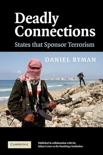 Stock image for Deadly Connections: States that Sponsor Terrorism for sale by Wonder Book
