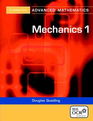 9780521549004: Mechanics 1 (Cambridge Advanced Level Mathematics for OCR)