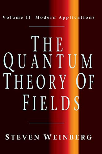 9780521550024: The Quantum Theory of Fields: Volume 2, Modern Applications Hardback (The Quantum Theory of Fields 3 Volume Hardback Set)