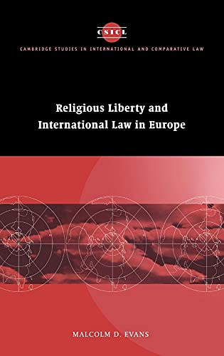 9780521550215: Religious Liberty and International Law in Europe (Cambridge Studies in International and Comparative Law, Series Number 6)