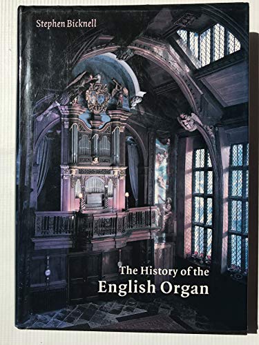 The History of the English Organ.