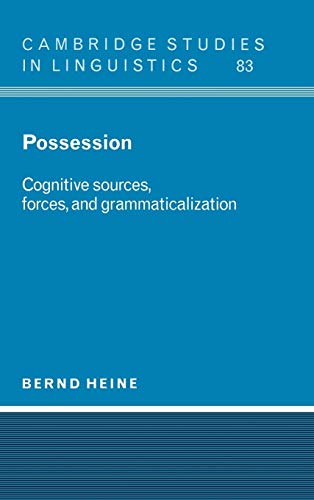 Beispielbild fr Possession: Cognitive Sources, Forces, and Grammaticalization (Cambridge Studies in Linguistics, Series Number 83) zum Verkauf von Wonder Book