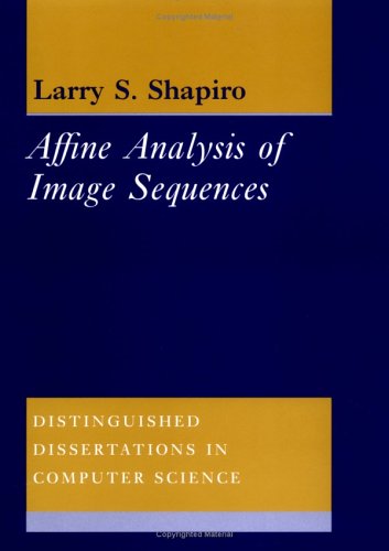 Affine Analysis of Image Sequences - Larry S. Shapiro