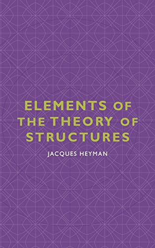 9780521550659: Elements of the Theory of Structures Hardback (Cambridge Studies in the History of Architecture)