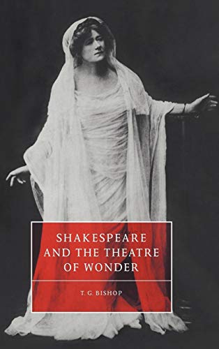 Beispielbild fr Shakespeare and the Theatre of Wonder (Cambridge Studies in Renaissance Literature and Culture, Series Number 9) zum Verkauf von Zubal-Books, Since 1961