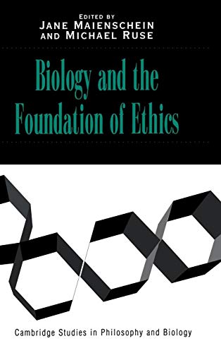 Biology and the Foundation of Ethics.