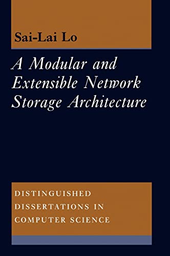 9780521551151: A Modular and Extensible Network Storage Architecture Hardback: 11 (Distinguished Dissertations in Computer Science, Series Number 11)