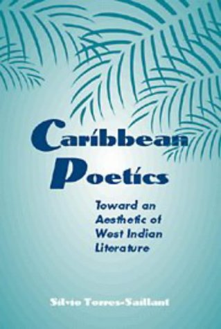 Imagen de archivo de Caribbean Poetics: Toward an Aesthetic of West Indian Literature a la venta por ThriftBooks-Atlanta