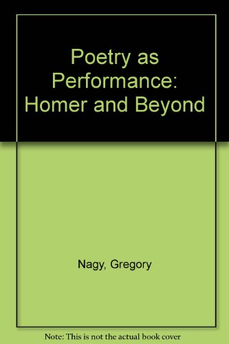 9780521551359: Poetry as Performance: Homer and Beyond