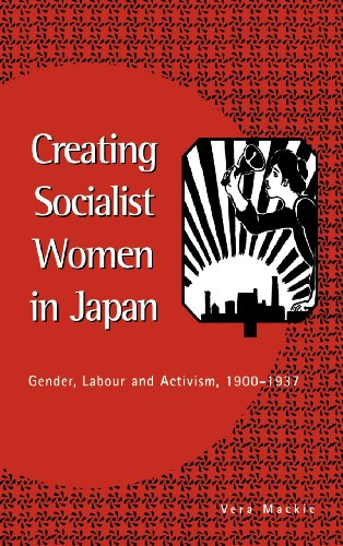 9780521551373: Creating Socialist Women in Japan: Gender, Labour and Activism, 1900–1937