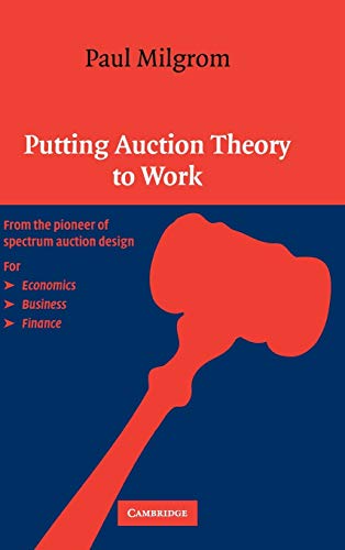 Beispielbild fr Putting Auction Theory to Work (Churchill Lectures in Economics) zum Verkauf von Prior Books Ltd