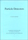 Beispielbild fr Particle Detectors (Cambridge Monographs on Particle Physics, Nuclear Physics and Cosmology, Series Number 5) zum Verkauf von HPB-Red